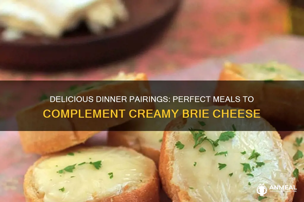 what dinner food goes well with brie