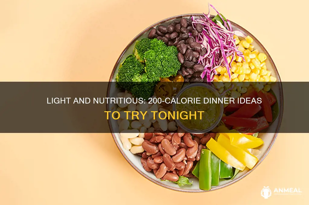 what dinner gives 200 calories
