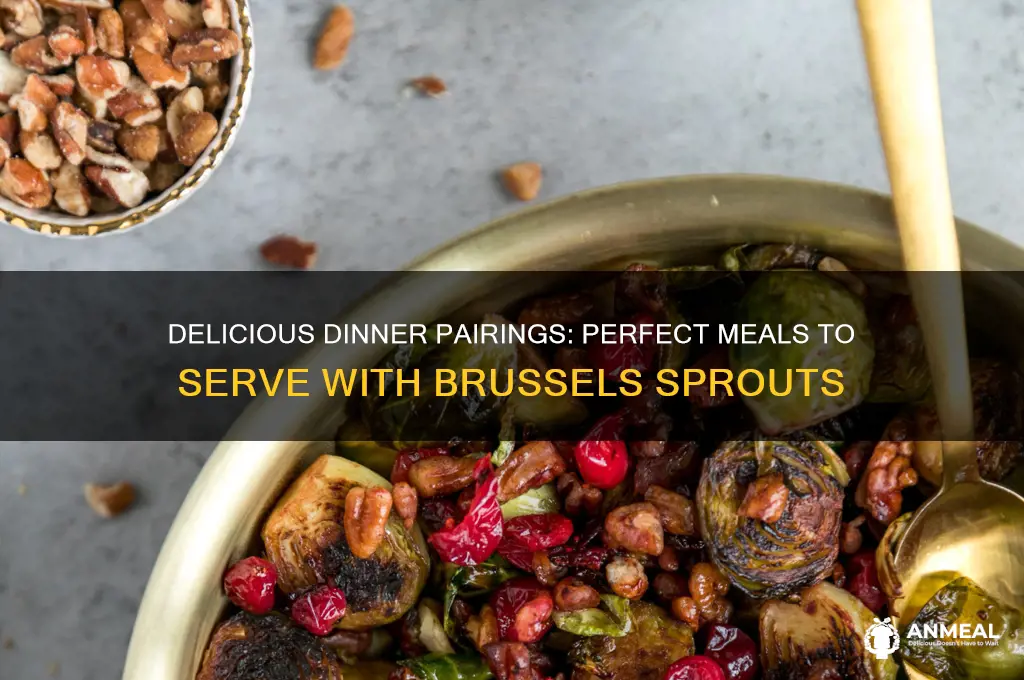 what dinner goes well with brussel sprouts