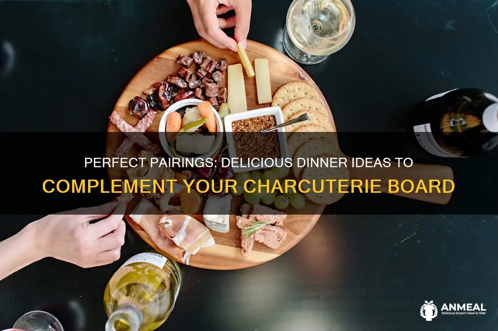 what dinner goes well with charcuterie