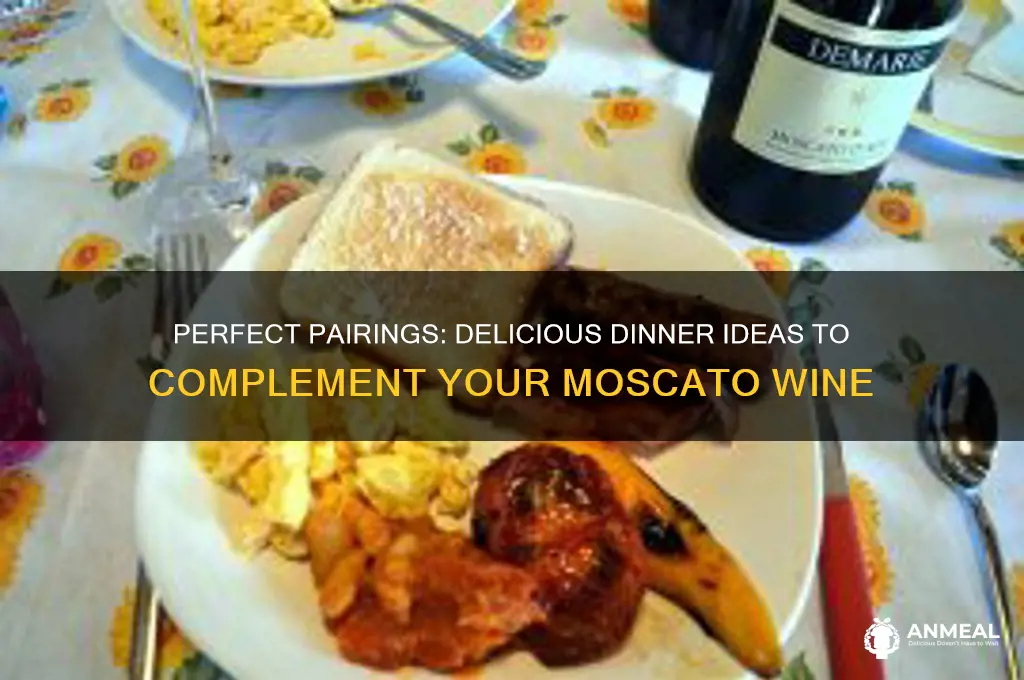 what dinner goes well with moscato