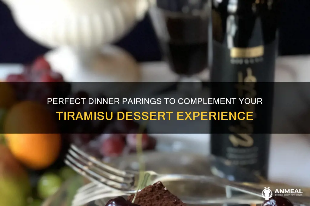 what dinner goes well with tiramisu
