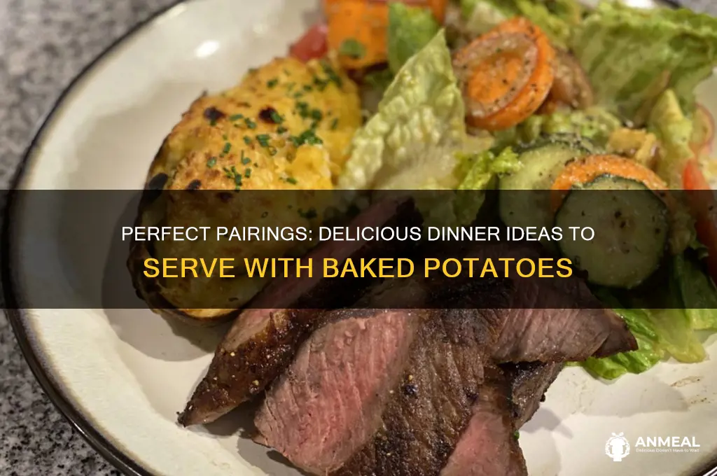what dinner goes with baked potatoes