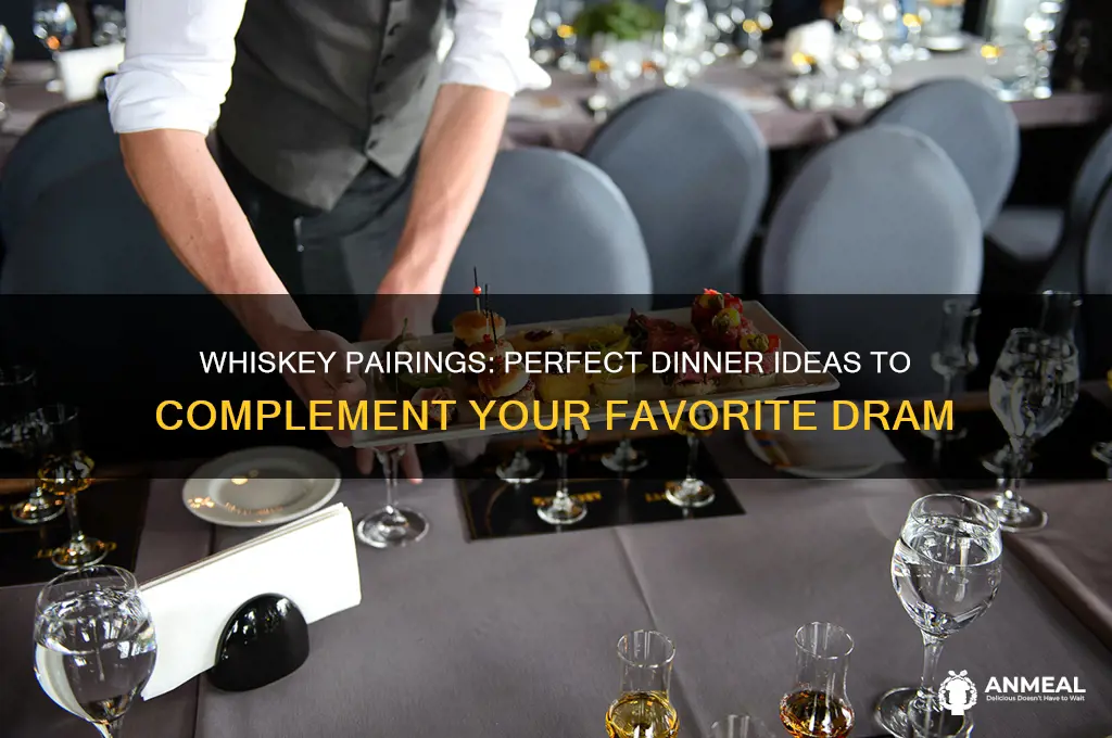 what dinner goes with whiskey