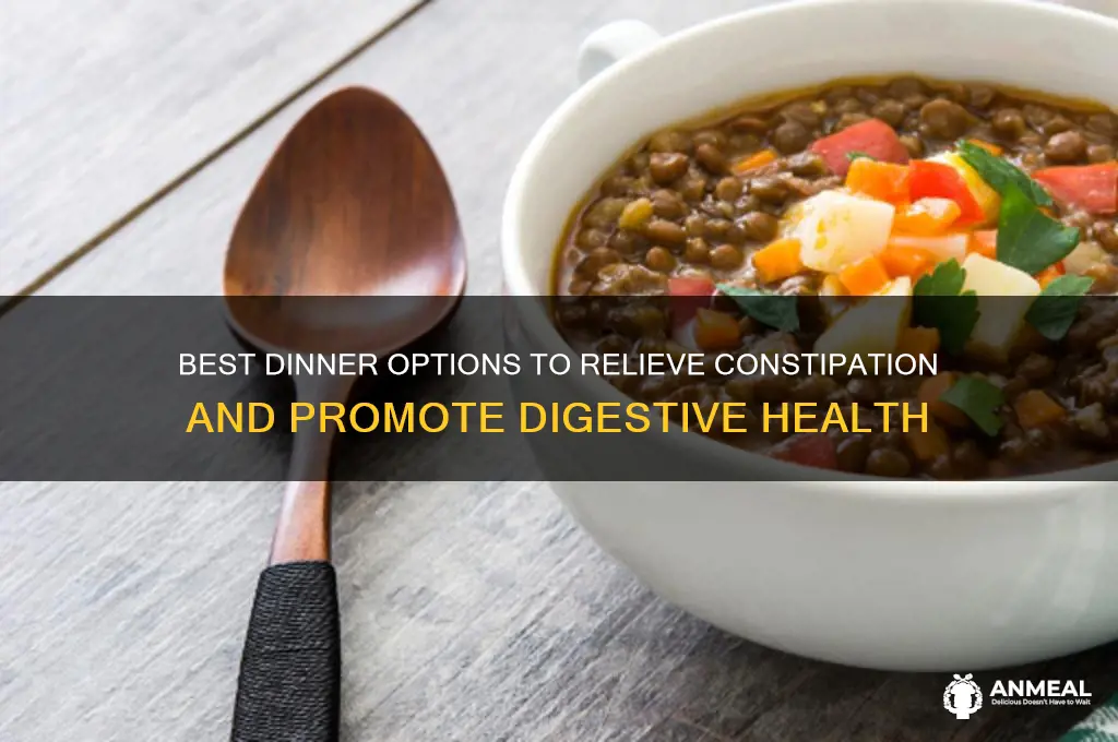what dinner is best for constonpated people