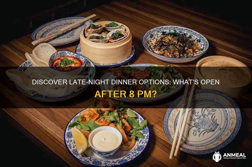 what dinner is open