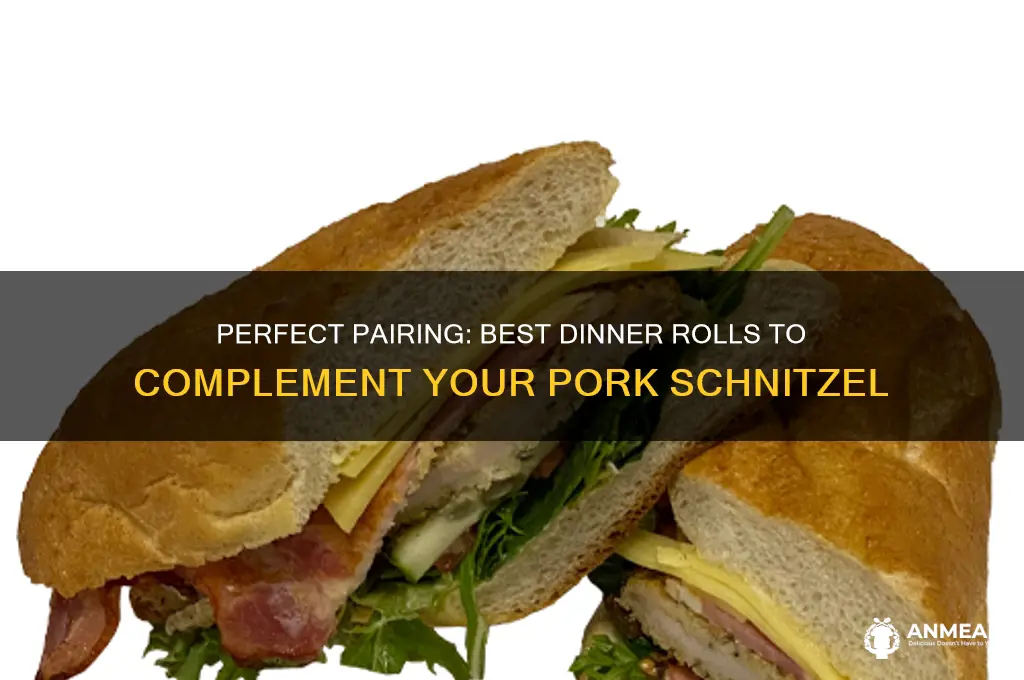 what dinner rolls go best with pork schnitzel