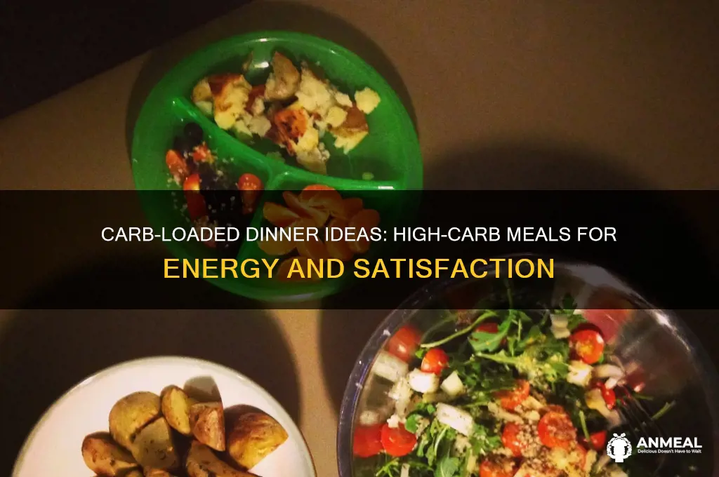 what dinner would have a lot of carbs