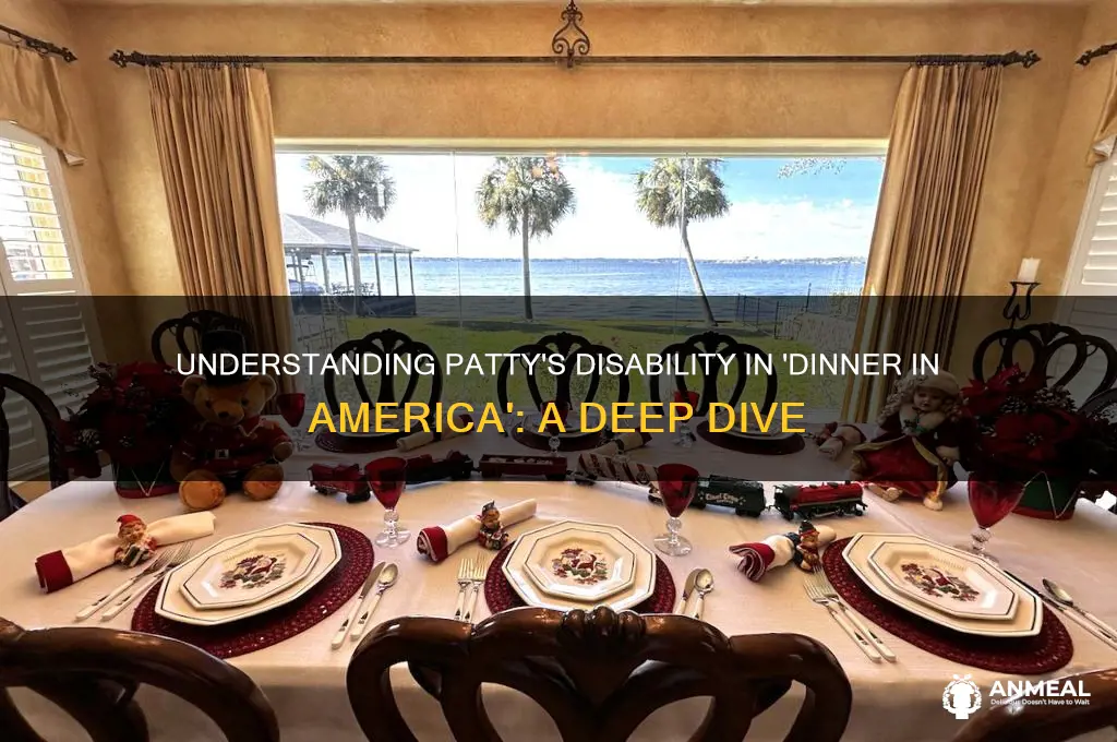 what disability does patty have in dinner in america