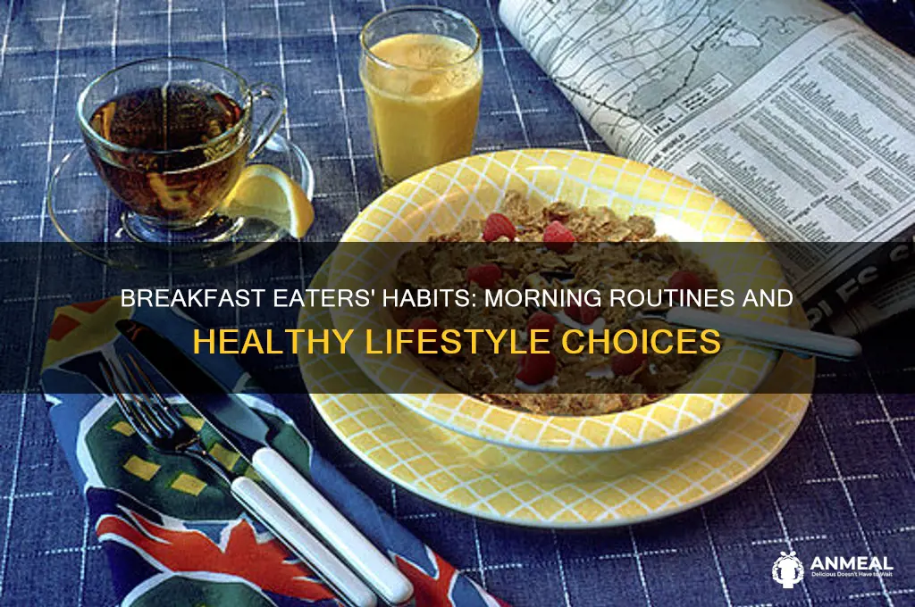 what do breakfast eaters tend to do