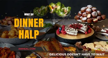 What Do Dinner Halp Mean? Unraveling the Mystery Behind the Phrase