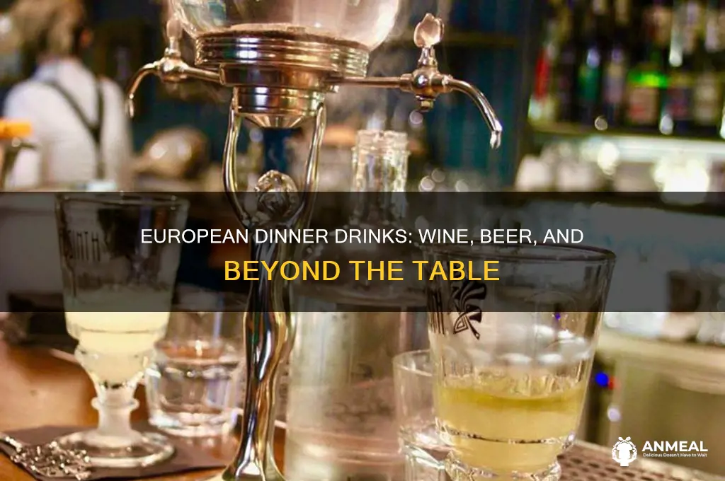 what do europeans drink with dinner
