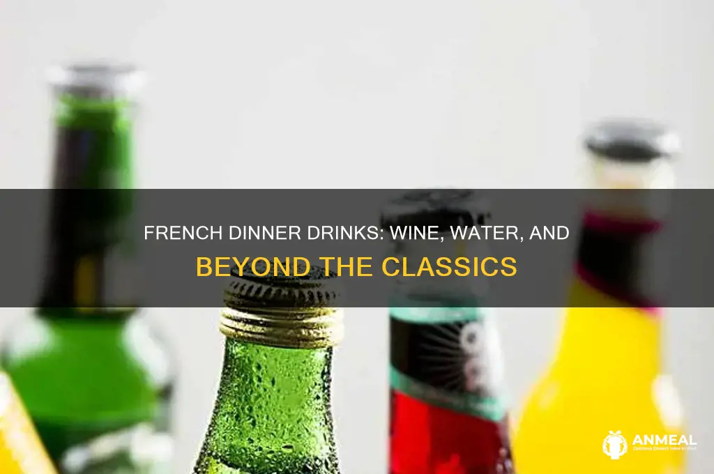 what do french people drink for dinner