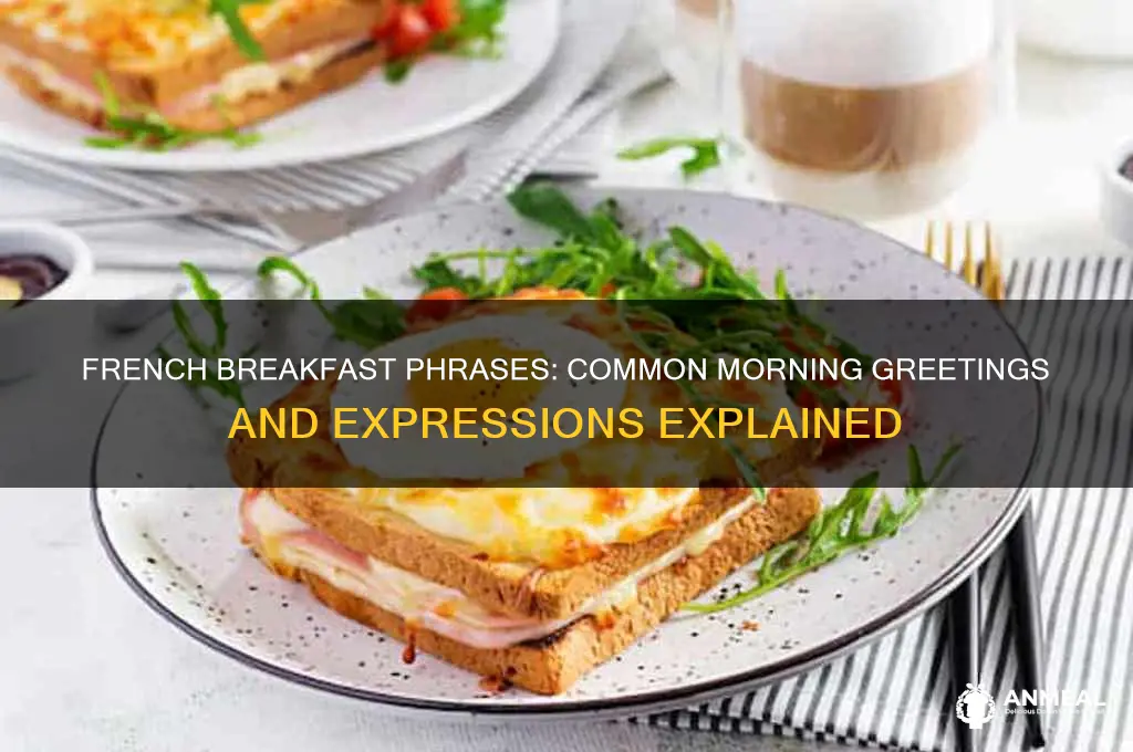 what do french people say at breakfast