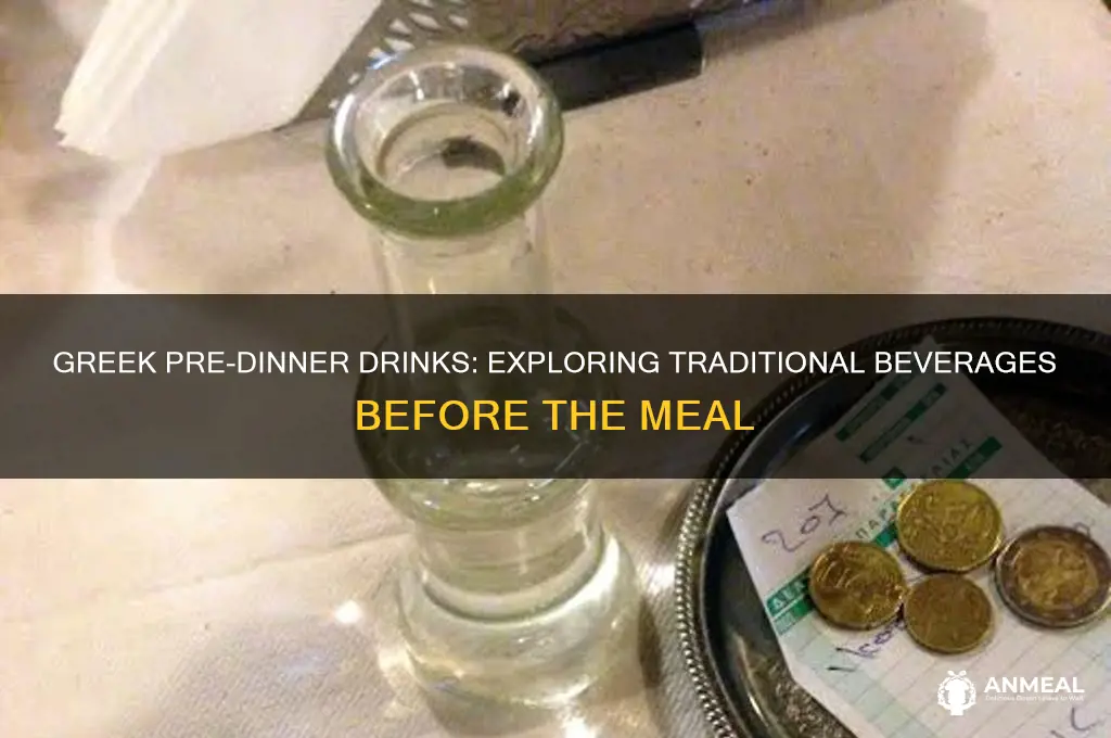 what do greeks drink befor dinner