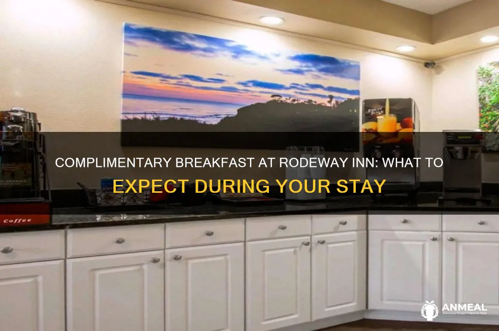 what do hoyels have for a complimentary breakfast rodeaway inn