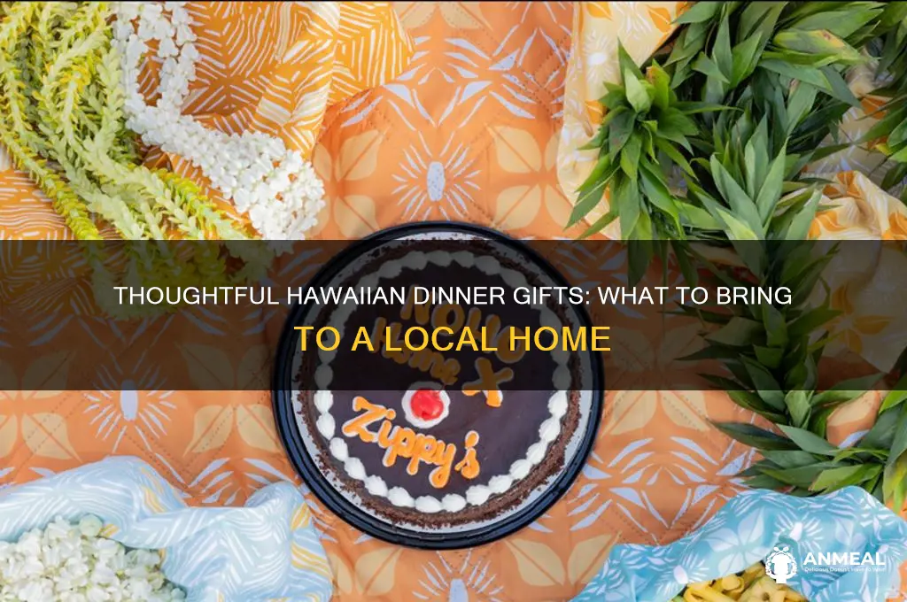 what do i bring to dinner at a hawaiians home