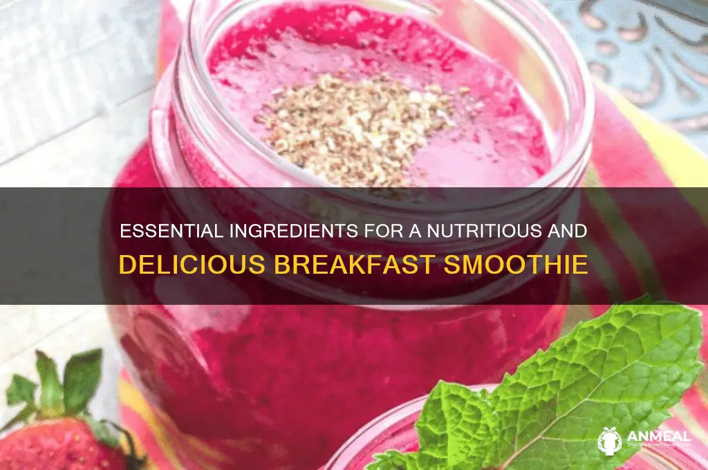 what do i need for a breakfast smoothie