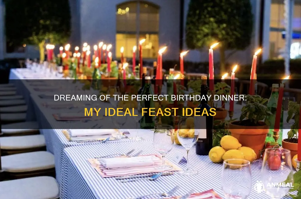 what do i want for birthday dinner