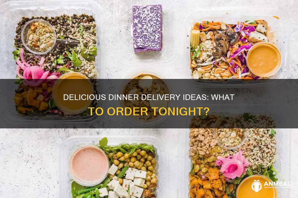what do i want for dinner delivery