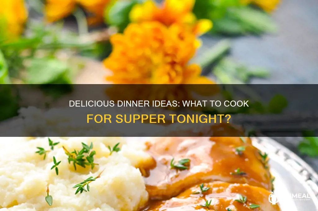 what do i want for supper tonight