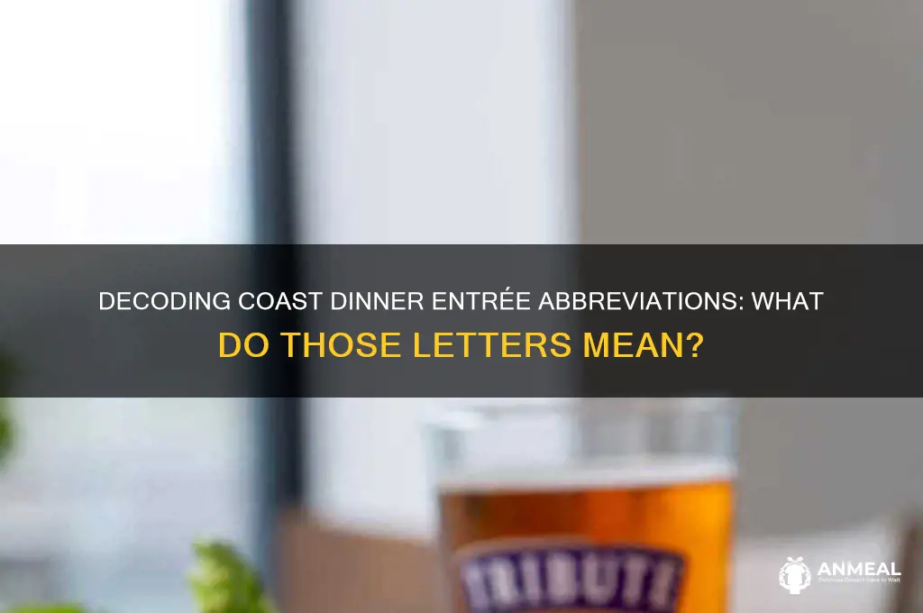what do letters mean after coast dinner entres