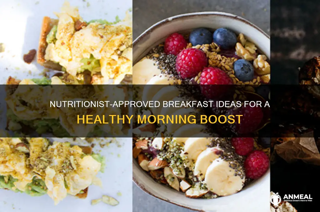 what do nutritionist recommend for breakfast