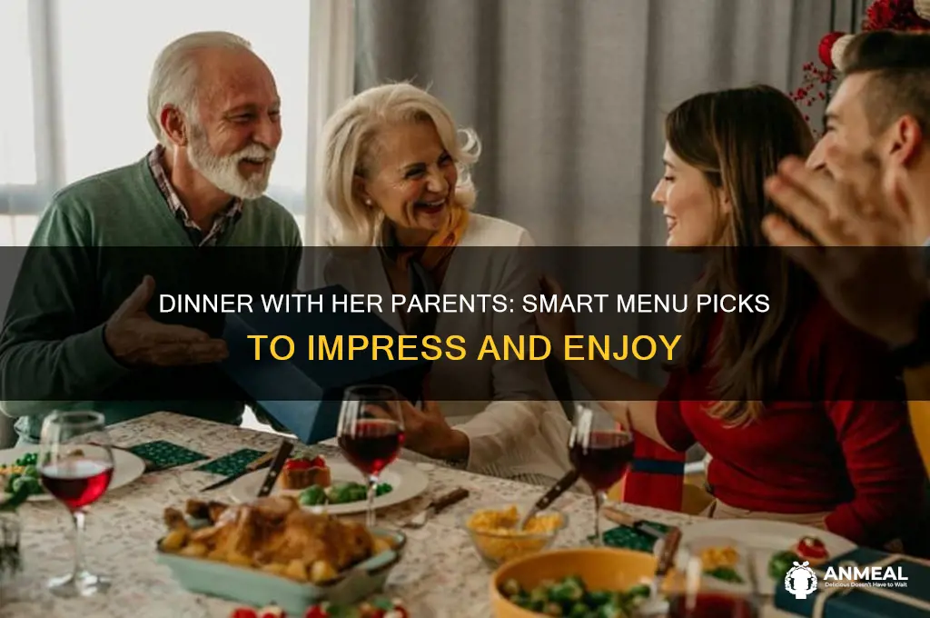 what do order dinner with girlfriends parents