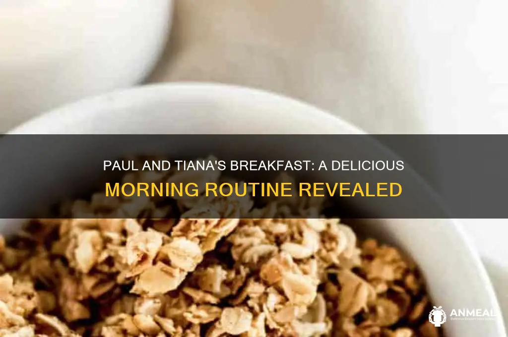 what do paul and tiana have for breakfast