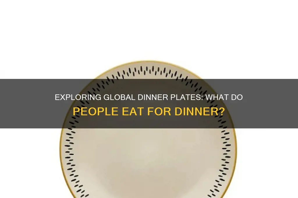 what do people have for dinner