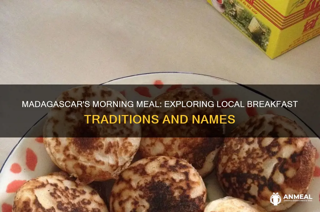what do people in madagascar call breakfast