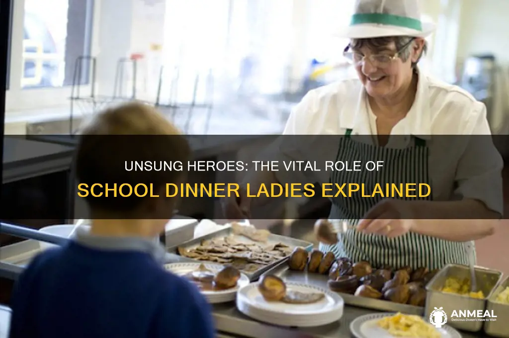 what do school dinner ladies do