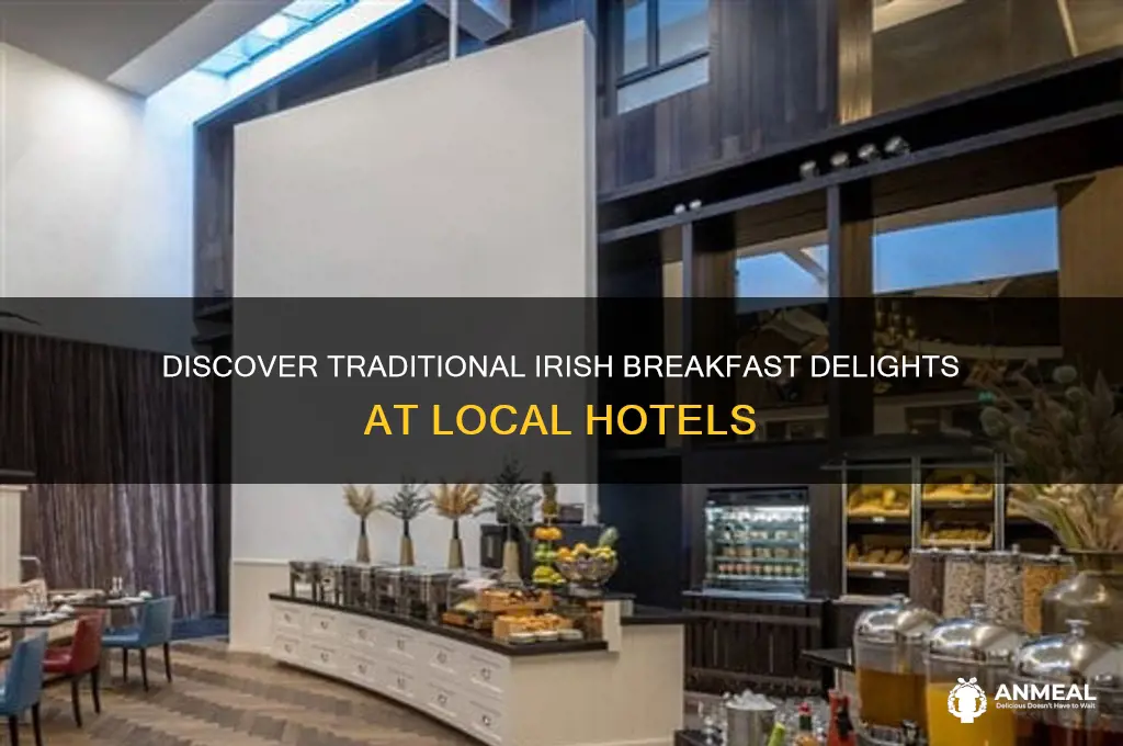 what do the irish hotels offer for breakfast