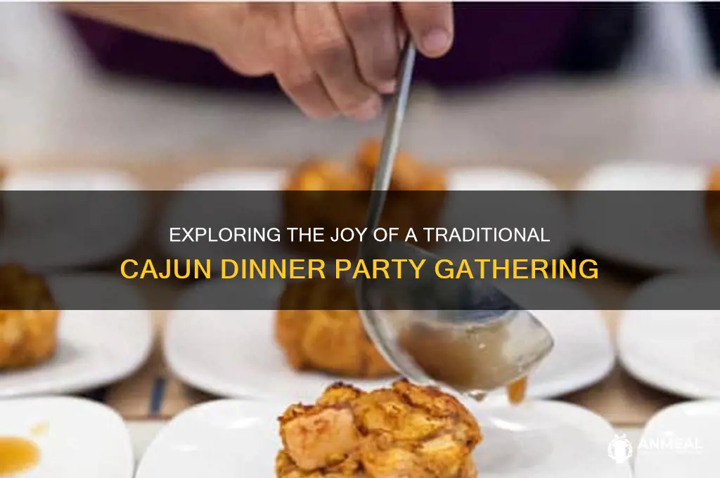 what do they call a cajun dinner party
