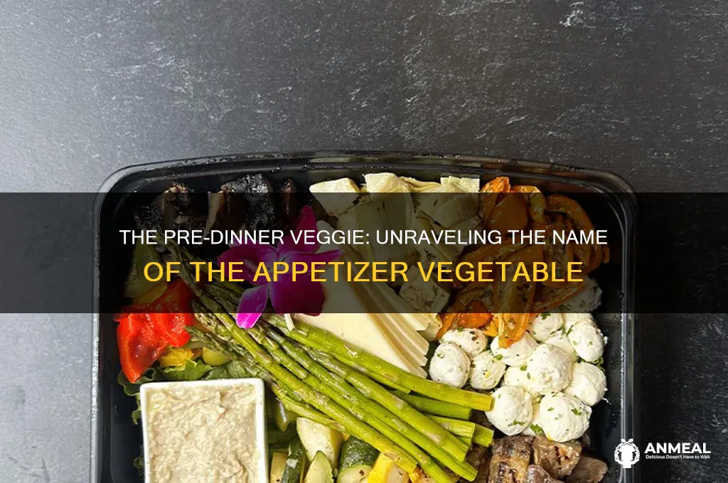 what do they call the vegetable before a dinner