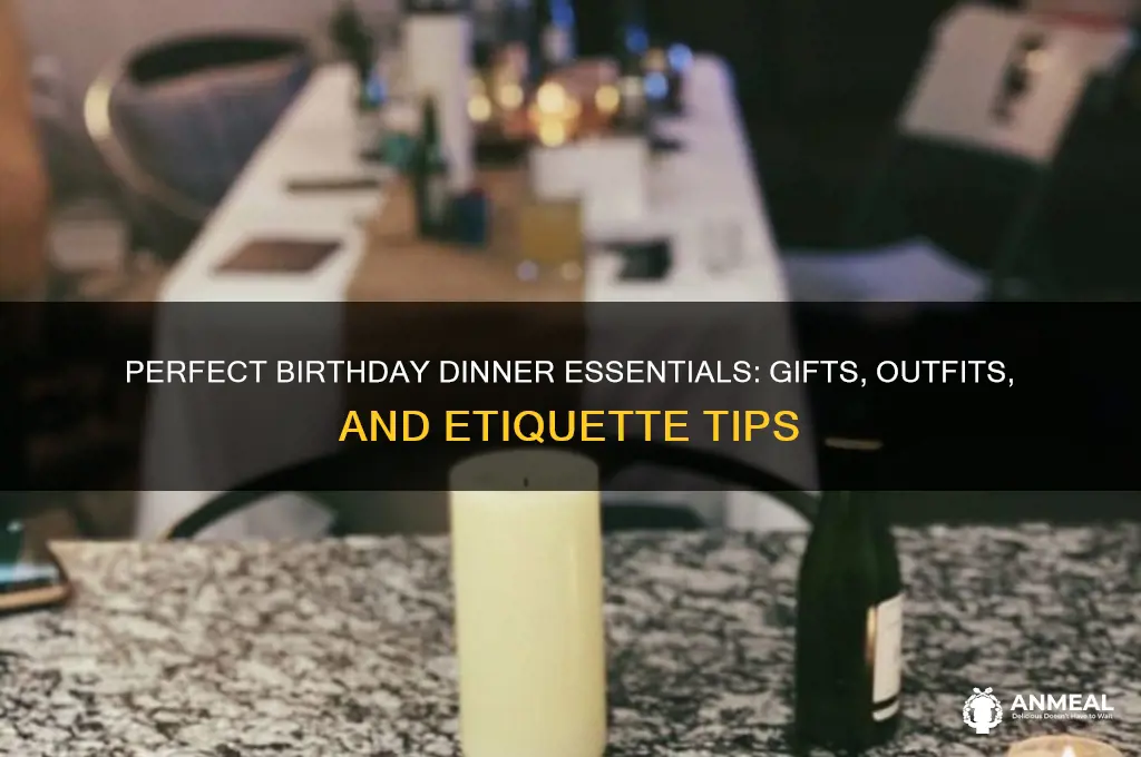 what do u take to a birthday dinner