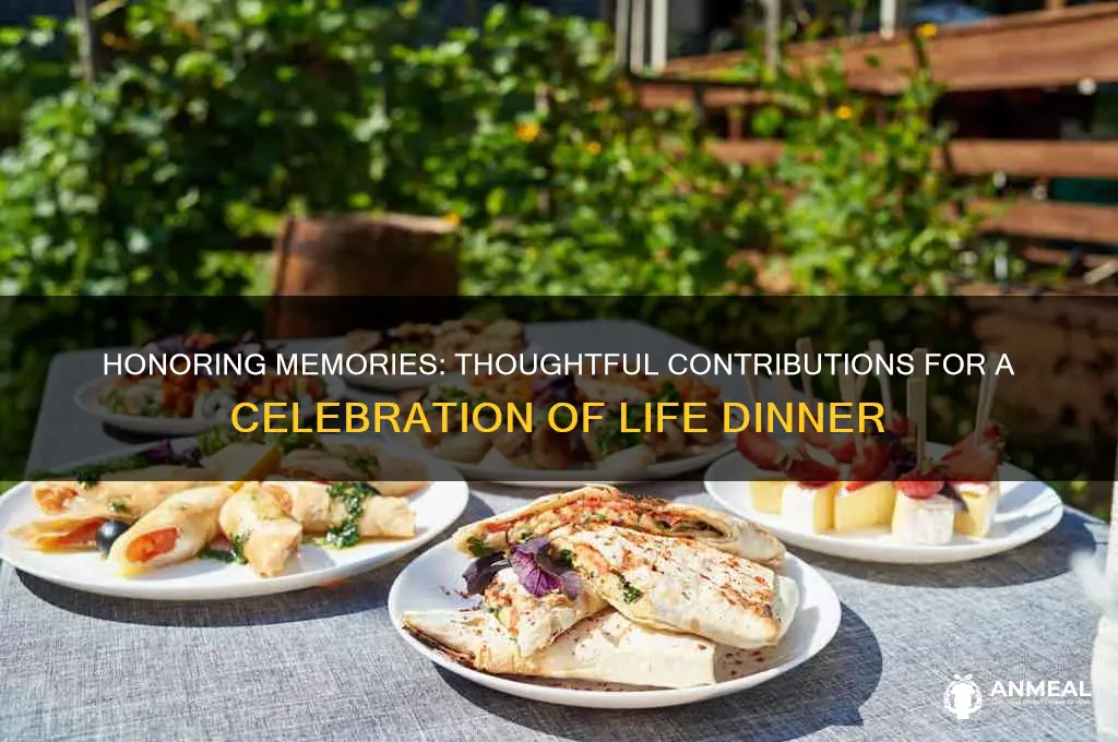 what do you bring to a celebration of life dinner