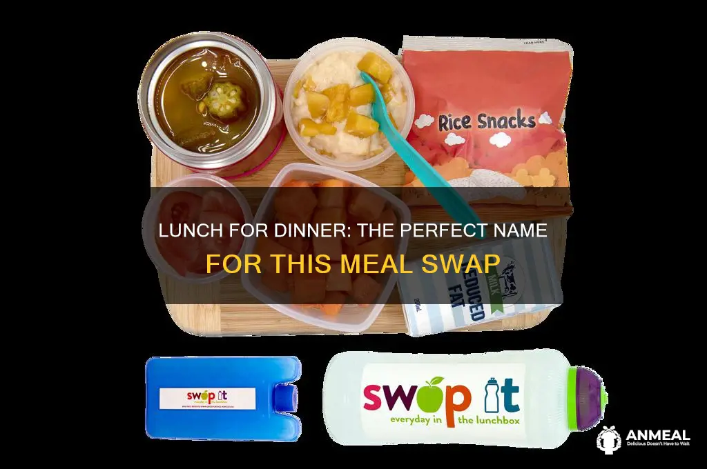 what do you call lunch for dinner