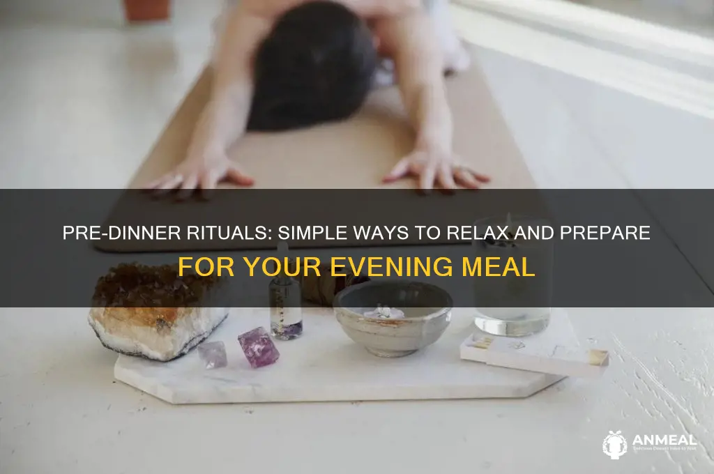 what do you do before dinner