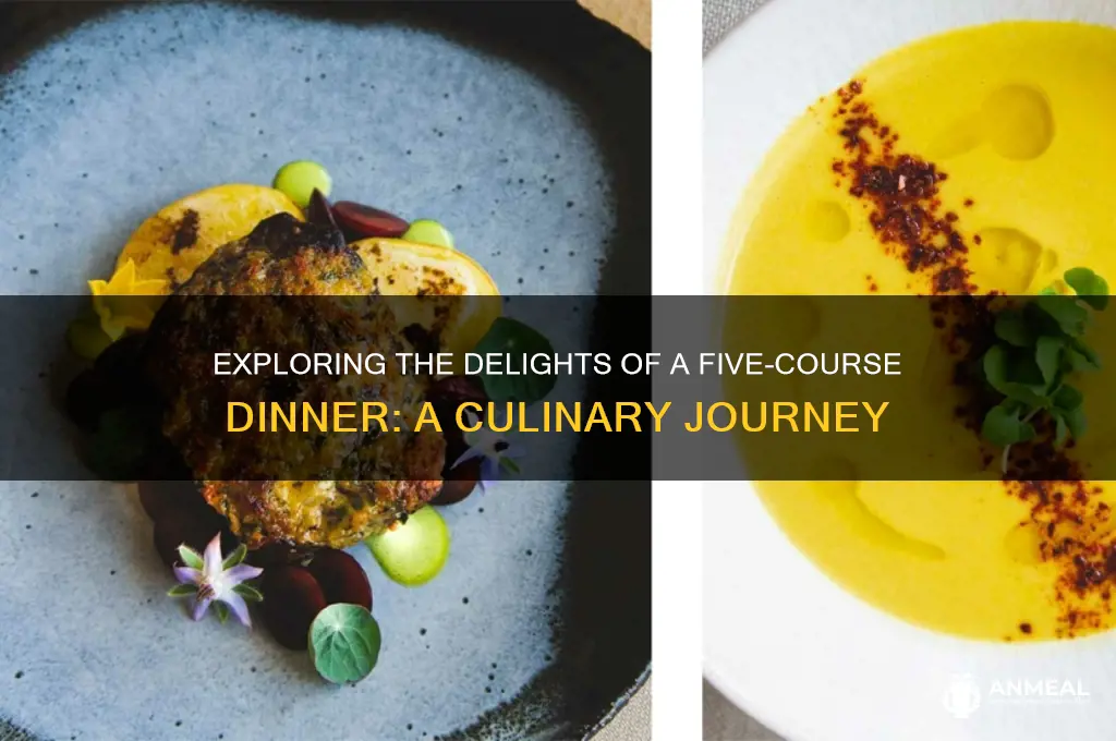 what do you get in a 5 course dinner