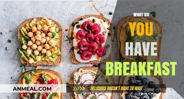 What Do You Have for Breakfast? Healthy Morning Meal Ideas