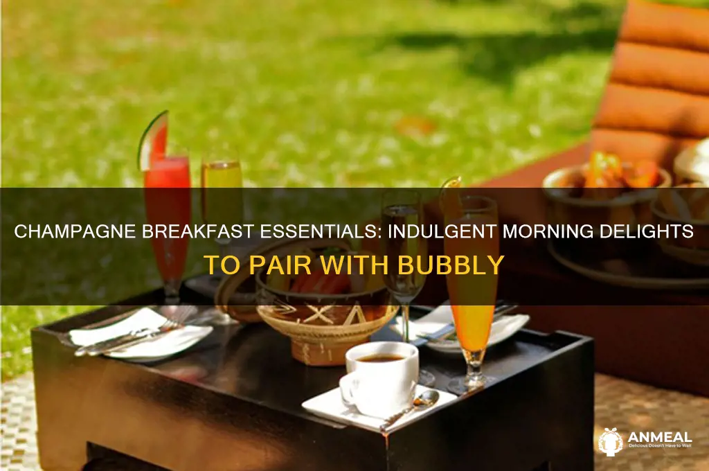 what do you have for a champagne breakfast