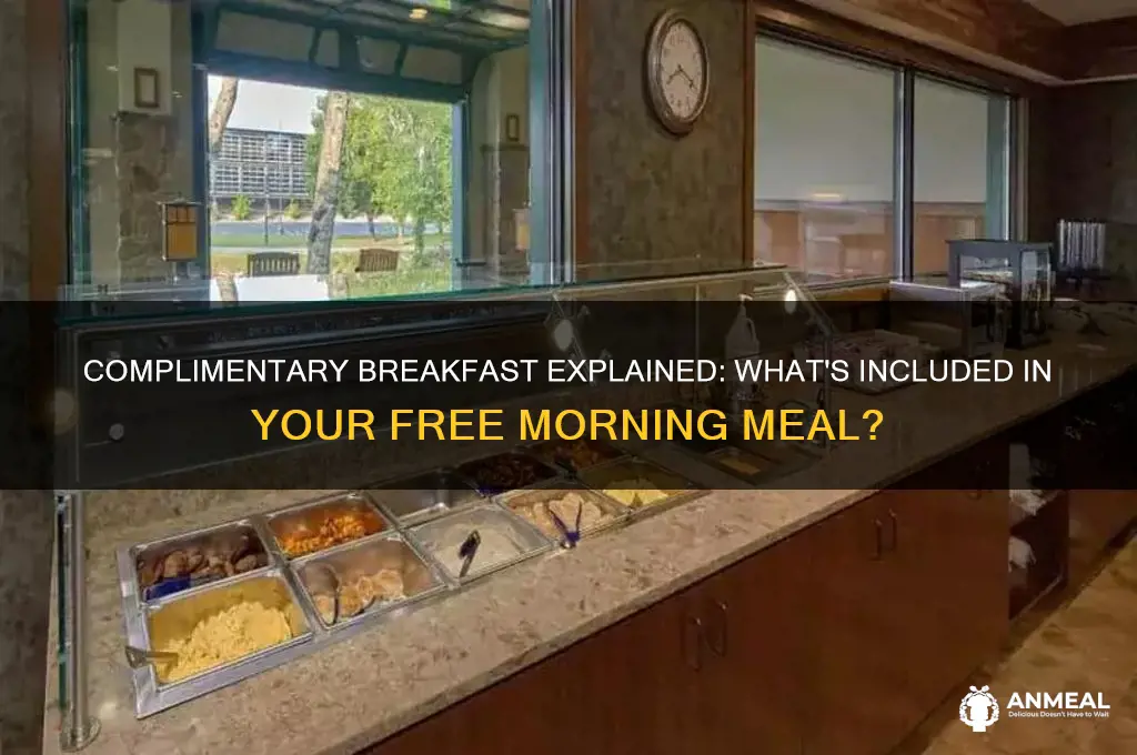 what do you mean by complimentary breakfast