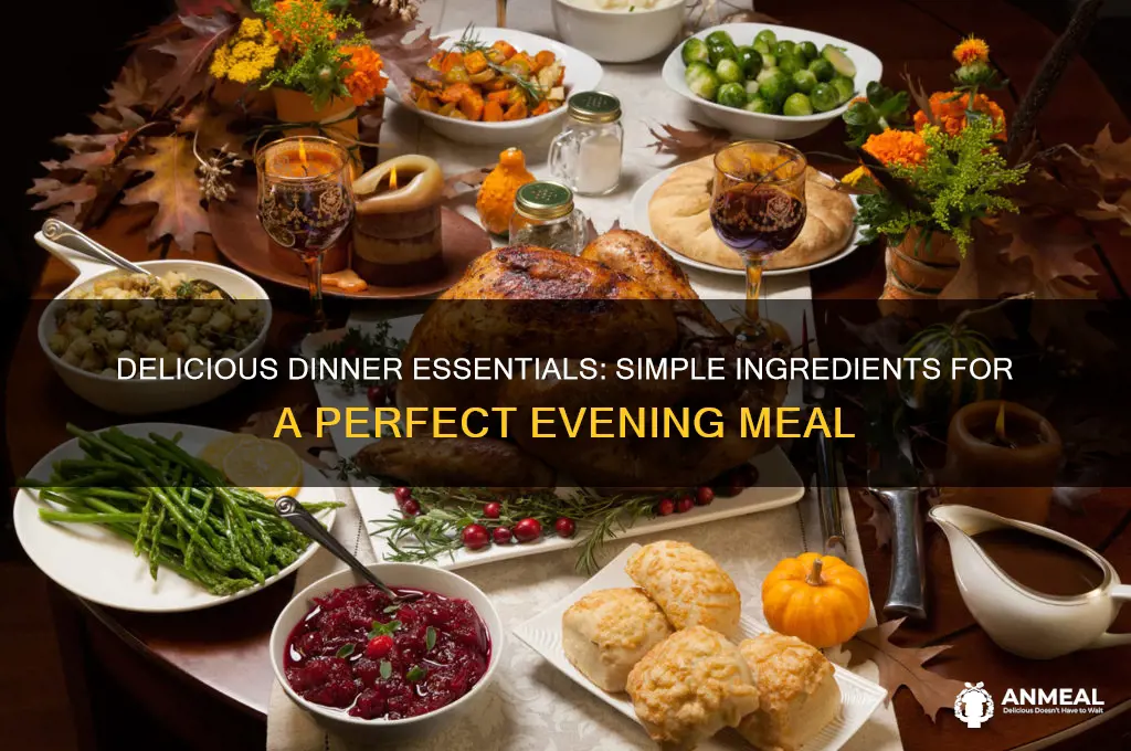 what do you need for dinner