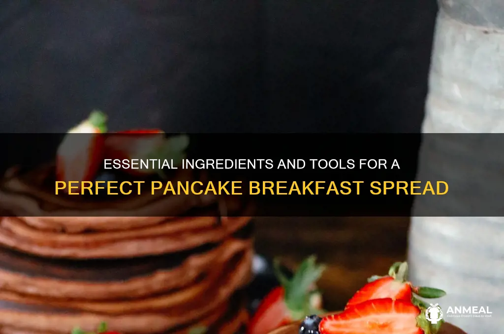 what do you need for pancake breakfast