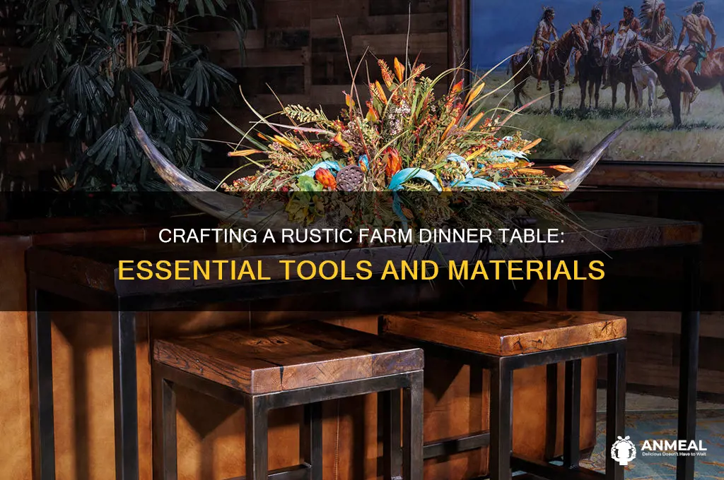 what do you need to build a farm dinner table