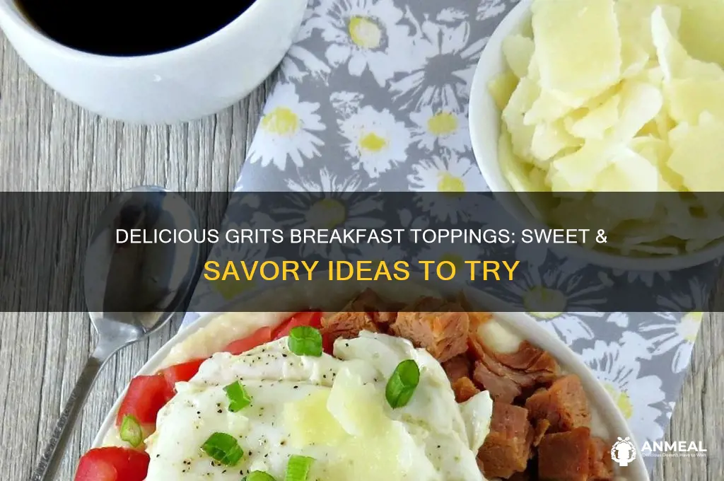 what do you put in grits for breakfast