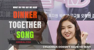 What Do You Say We Have Dinner Together Song: Meaning & Lyrics Explained