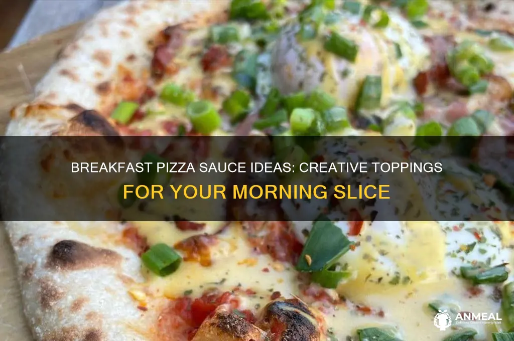 what do you use for sauce on a breakfast pizza