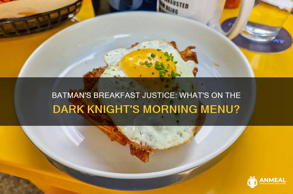 what do you want for breakfast justice batman